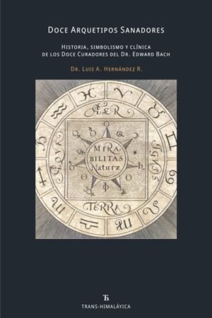 Doce arquetipos sanadores (2da ed)